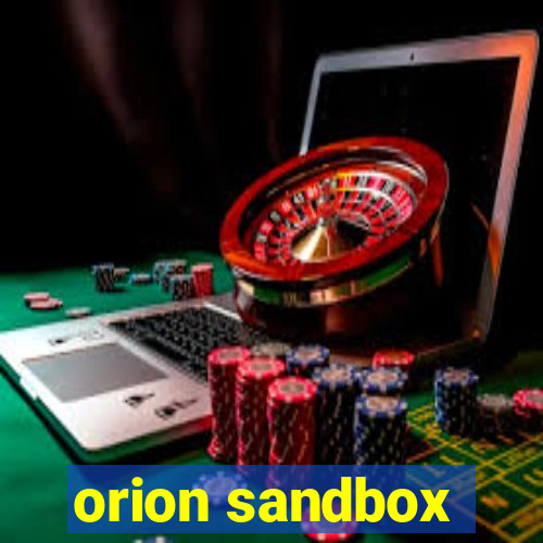 orion sandbox